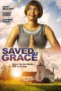 Saved By Grace - Poster