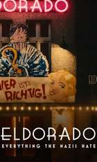 Eldorado: Everything the Nazis Hate