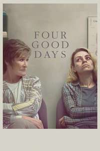 Four Good Days - Poster