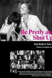 Be Pretty and Shut Up!