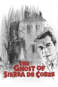 The Ghost of Sierra de Cobre - Posters