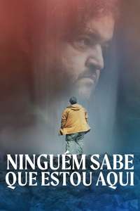Nobody Knows I'm Here - Poster
