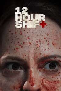 12 Hour Shift - Poster