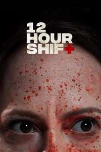 12 Hour Shift - Poster