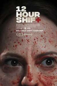 12 Hour Shift - Poster