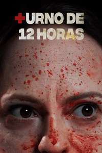 12 Hour Shift - Poster