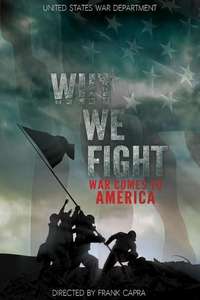 Why We Fight: War Comes to America - Posters