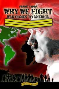Why We Fight: War Comes to America - Posters