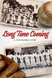 Long Time Coming: A 1955 Baseball Story - Poster