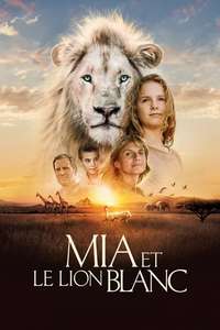 Mia and the White Lion - Poster