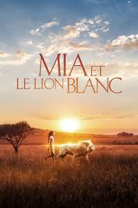 Mia and the White Lion - Poster