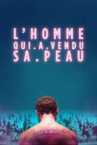 The Man Who Sold His Skin - Poster