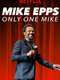 Mike Epps: Only One Mike