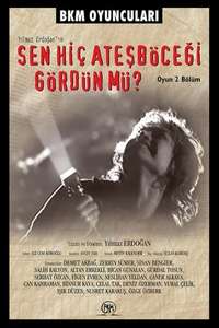 Sen Hiç Ateşböceği Gördün mü? - Poster