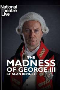 National Theatre Live: The Madness of George III - Poster