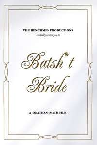 Batsh*t Bride - Poster