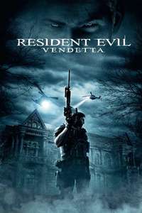 Resident Evil: Vendetta - Poster