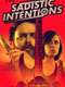 Sadistic Intentions