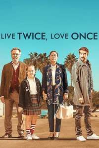 Live Twice  Love Once - Poster