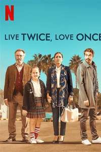 Live Twice  Love Once - Poster