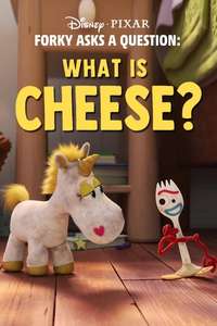 Forky Asks a Question: What Is Cheese? - Posters