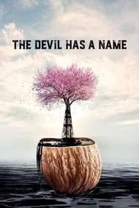 The Devil Has a Name - Poster
