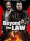 Beyond The Law