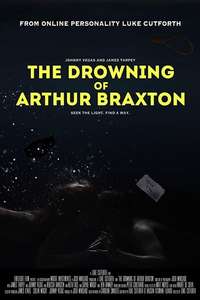 The Drowning of Arthur Braxton - Poster