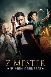 Master Z: Ip Man Legacy - Poster
