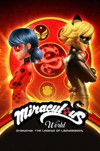 Miraculous World: Shanghai – The Legend of Ladydragon - Poster