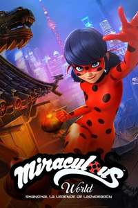 Miraculous World: Shanghai – The Legend of Ladydragon - Poster