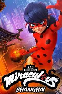 Miraculous World: Shanghai – The Legend of Ladydragon - Poster
