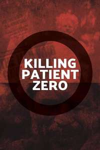 Killing Patient Zero - Posters