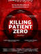 Killing Patient Zero