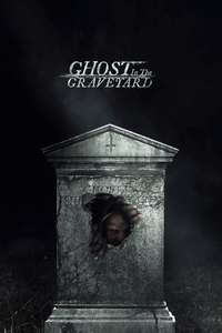 Ghost in the Graveyard - Poster