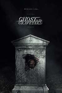 Ghost in the Graveyard - Poster