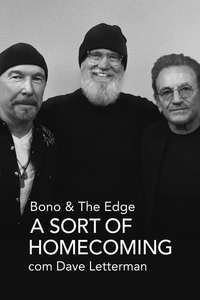 Bono & The Edge: A Sort of Homecoming with Dave Letterman - Posters