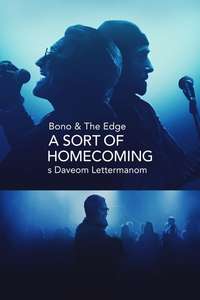 Bono & The Edge: A Sort of Homecoming with Dave Letterman - Posters