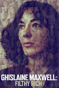 Ghislaine Maxwell: Filthy Rich - Posters