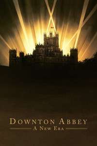 Downton Abbey: A New Era - Posters