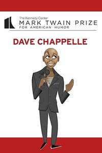 Dave Chappelle: The Kennedy Center Mark Twain Prize - Posters