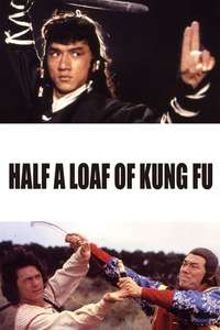 Half a Loaf of Kung Fu - Poster