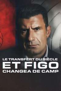 The Figo Affair: The Transfer that Changed Football - Poster