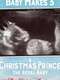 A Christmas Prince: The Royal Baby