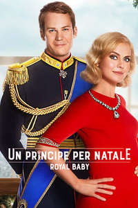A Christmas Prince: The Royal Baby - Posters