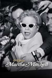 The Martha Mitchell Effect - Posters