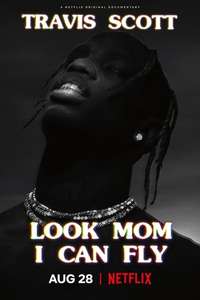 Travis Scott: Look Mom I Can Fly - Posters