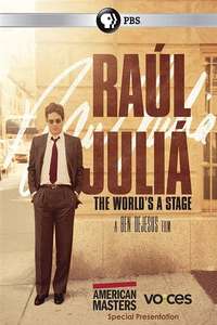 Raúl Juliá: The World’s a Stage - Poster