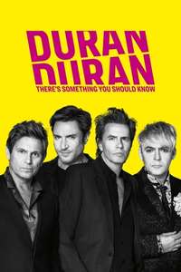 Duran Duran: There's Something You Should Know - Poster