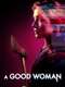 A Good Woman Is Hard to Find